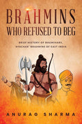 Brahmins Who Refused to Beg: BRIEF HISTORY OF BHUMIHARS, AYACHAK BRAHMINS OF EAST INDIA