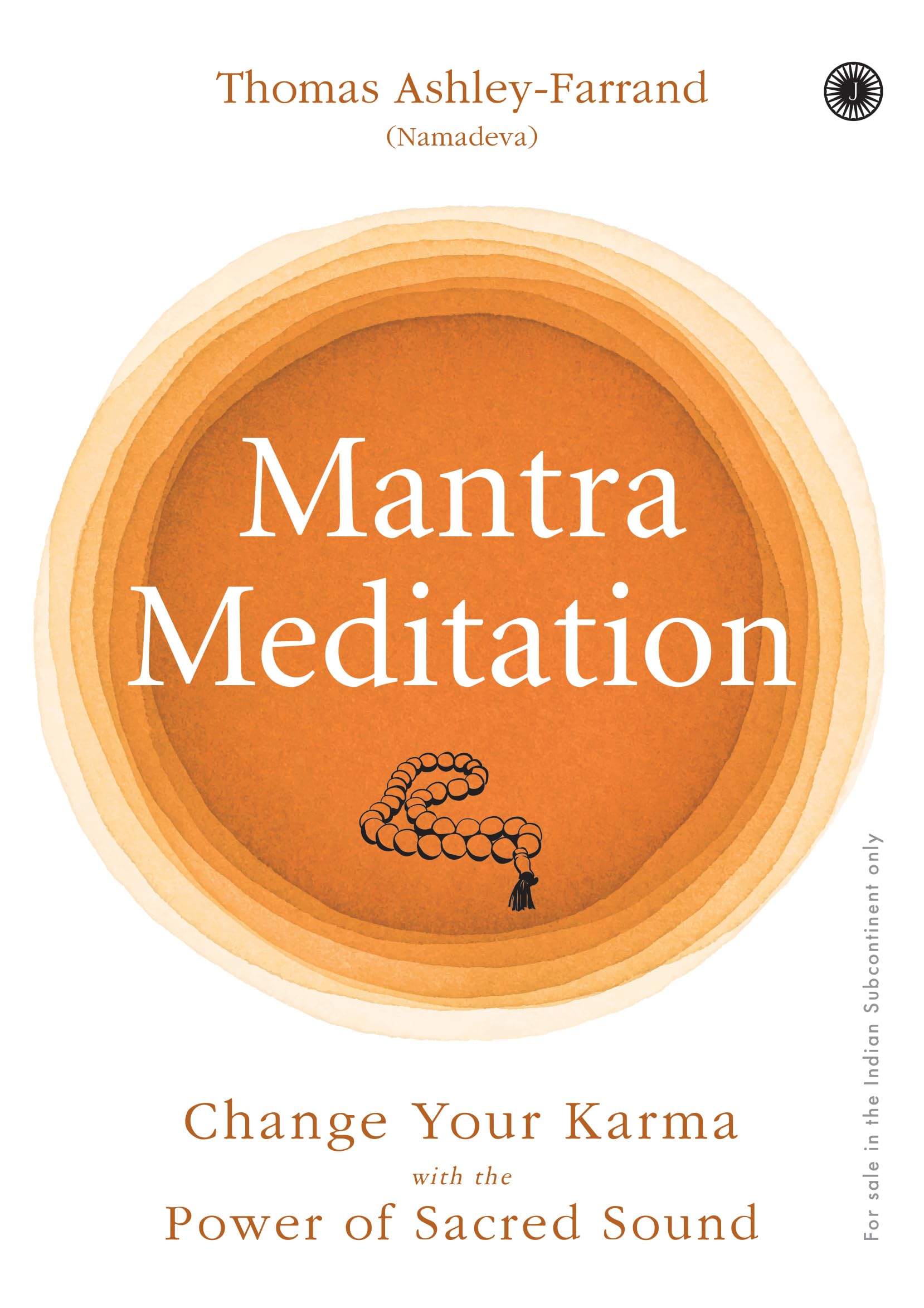 Mantra Meditation: Change Your Karma with the Power of Sacred Sound