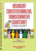 Insurgent Constitutionalism, Transformative Courtcraft