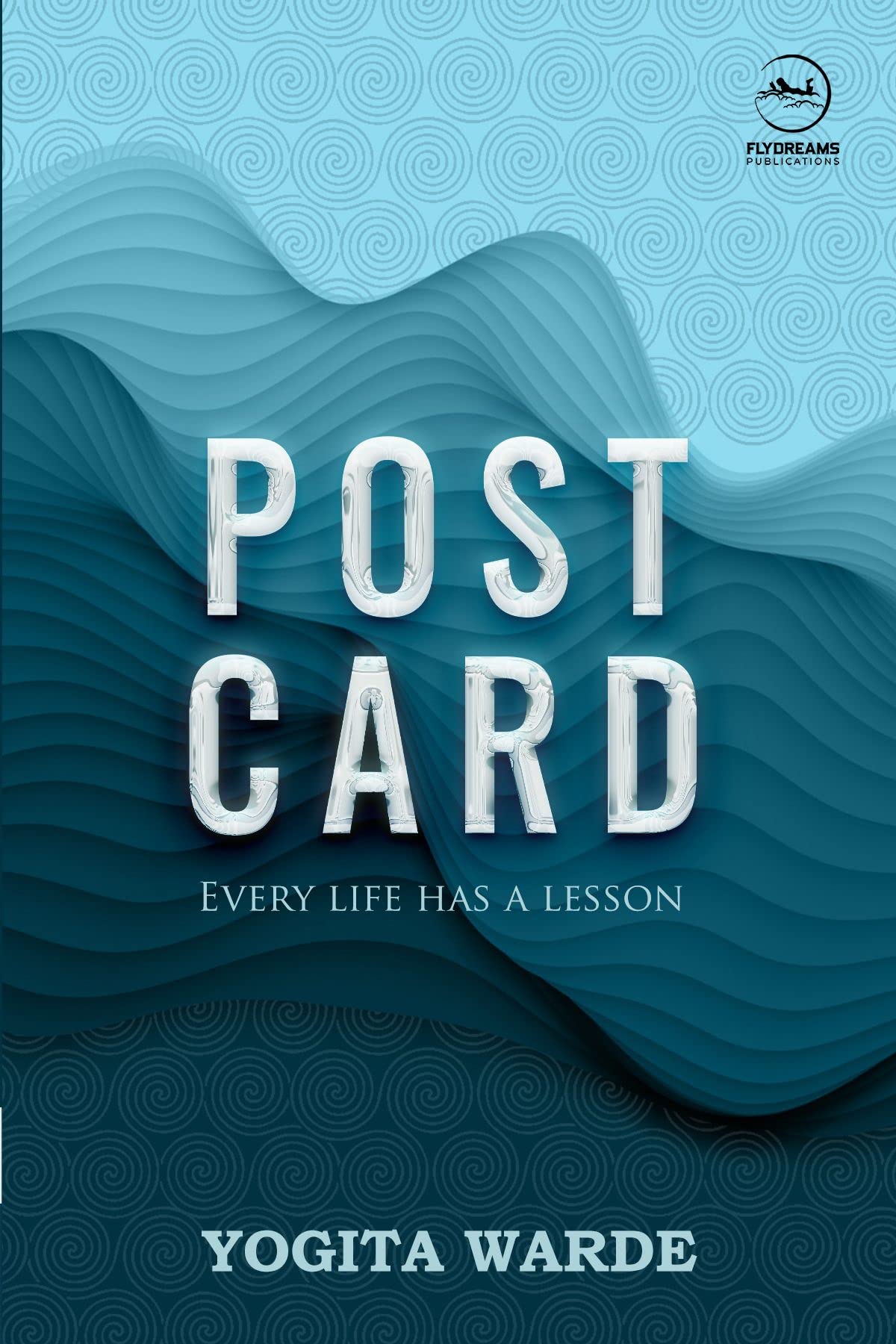 Postcard : Every Life Has A Lesson