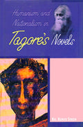 Humanism And Nationalism In TagoreS Novels