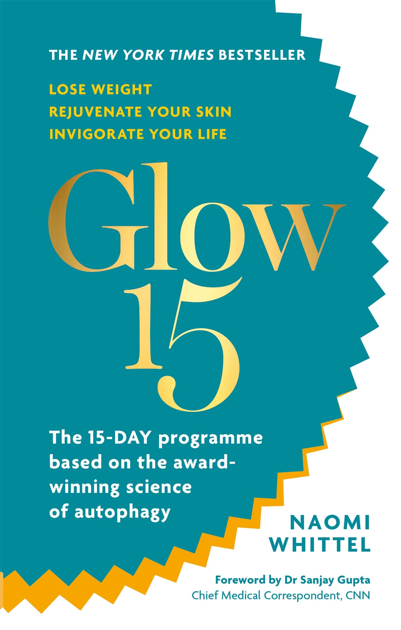 Glow15: A ScienceBased Plan to Lose Weight, Rejuvenate Your Skin & Invigorate Your Life