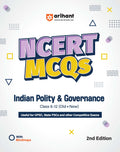Arihant NCERT MCQs Indian Polity & Governance Class 612 (Old + New) | UPSC, State PSC and Competitive Exam | Mind Maps, Practic