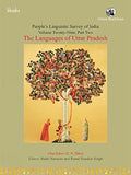 PEOPLES LINGUISTIC SURVEY OF INDIA, THE LANGUAGES OF UTTAR PRADESH, VOLUME 29, PART II