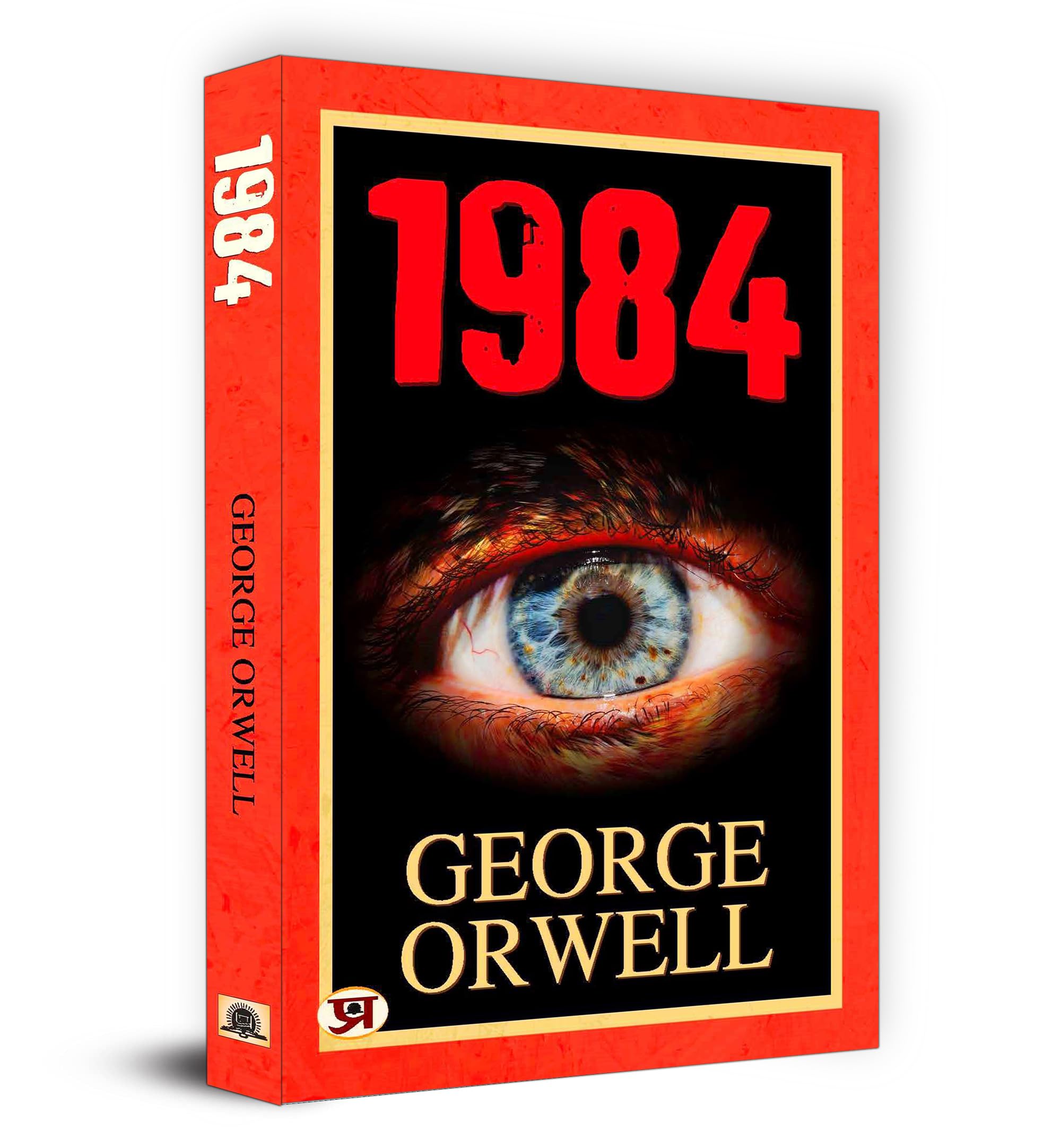 1984 : International Bestseller 1984 by George Orwell (Best Selling Books of All Time)