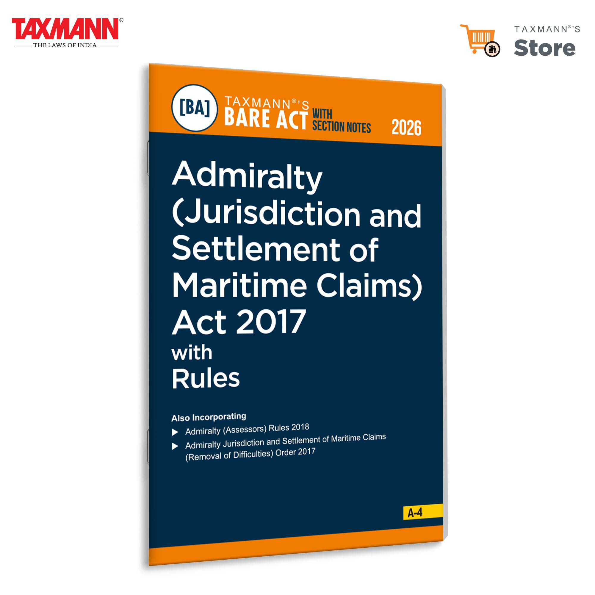 Taxmanns Admiralty (Jurisdiction and Settlement of Maritime Claims) Act 2017 with Rules [Bare Act with Section Notes]  Comple
