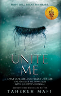 Unite me (shatter me)