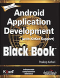 Android Application Development (With Kitkat Support), Black Book