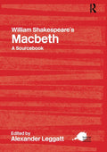William Shakespeares Macbeth (Routledge Guides to Literature)