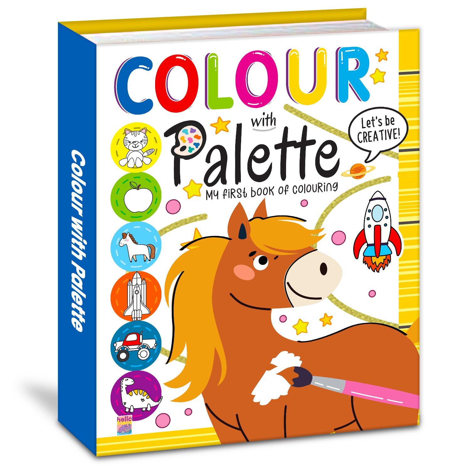 Colour with Palette  My First Colouring and Activity Book for Kids, Toddlers and Preschoolers  Ages 2+ Years: My Book Of First