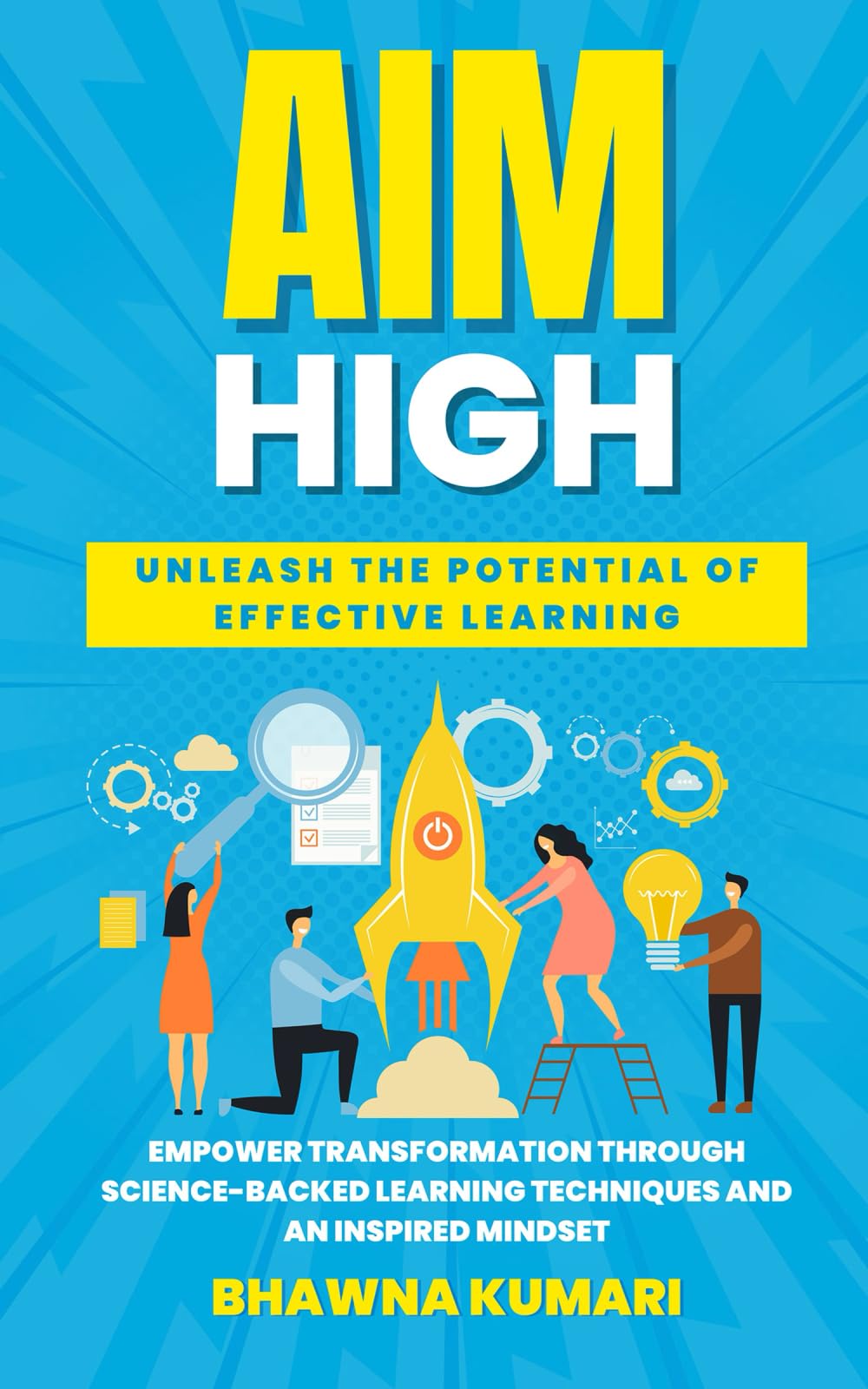 Aim High: Unleash The Potential Of Effective Learning