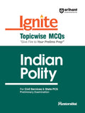 (Old Title) Arihant Ignite Series for UPSC Prelims Topicwise MCQs for Indian Polity For Exam 2025