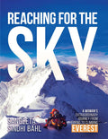 Reaching for the Sky: A Womans Extraordinary Journey from Flying to Climbing Everest