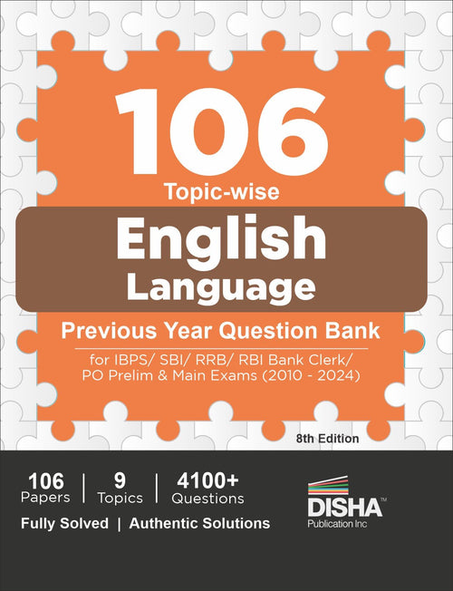 106 TopicWise English Language Previous Year Question Bank For Ibps/ Sbi/ Rrb/ Rbi Bank Clerk/ Po Prelim & Main Exams (2010  2