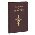 Catholic Book of Prayers: Popular Catholic Prayers Arranged for Everyday Use Rev. Maurus Fitzgerald, O.F.M.
