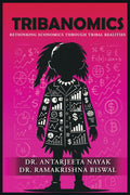 TribaNomics: Rethinking Economics Through Tribal Realities