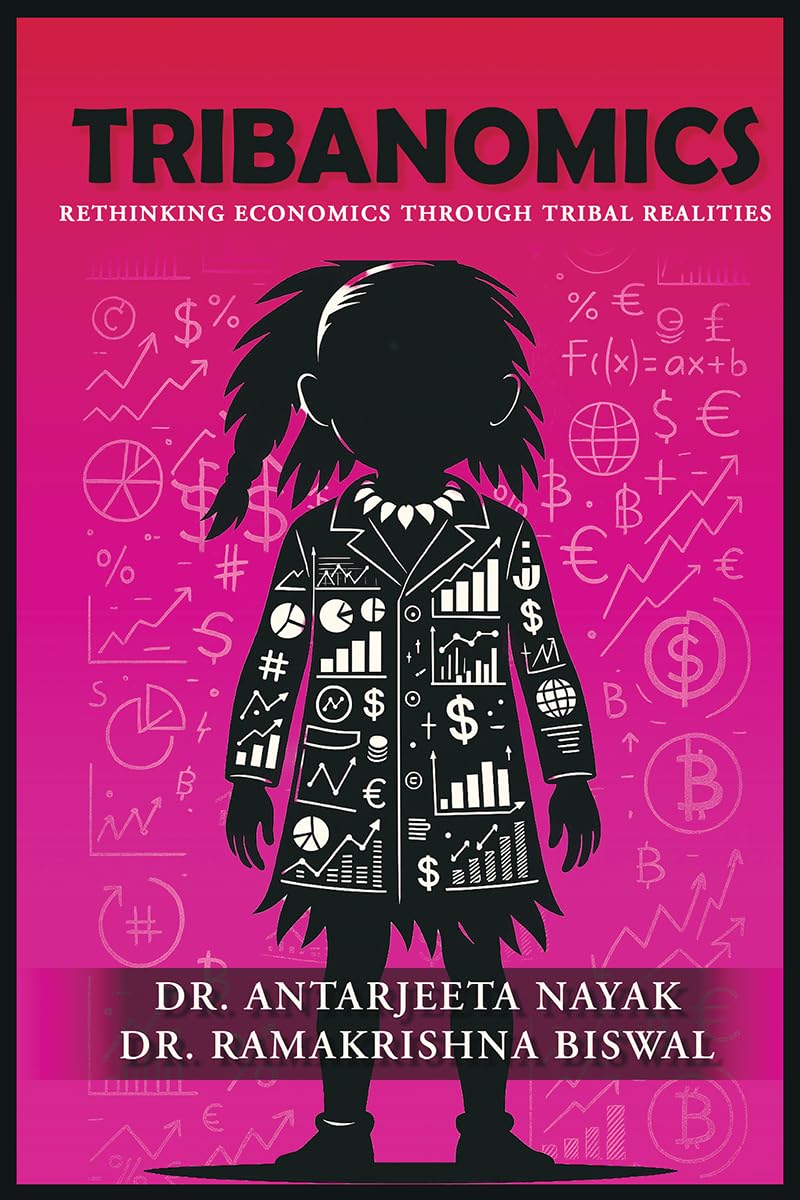 TribaNomics: Rethinking Economics Through Tribal Realities