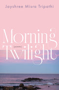 Morning Twilight: Poems