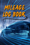 Mileage Log Book : Car Tracker for Business Auto Driving Record Books for Taxes Vehicle Expense Paperback