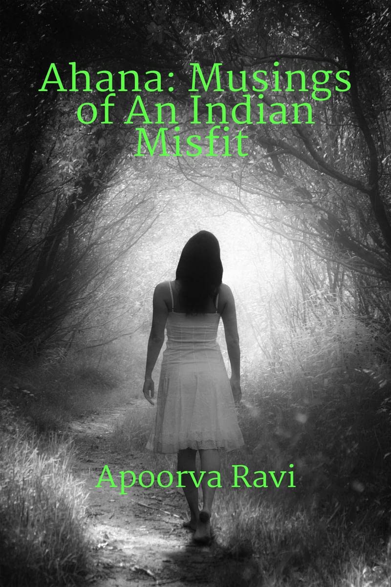 Ahana: The Musings of an Indian Misfit