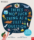 Nosy Crow Theres No Such Thing as a Silly Question.