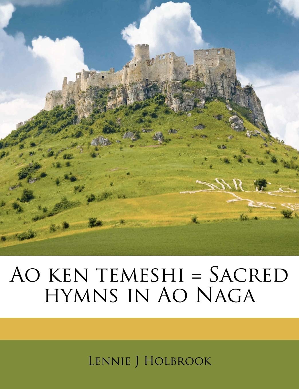 Ao ken temeshi = Sacred hymns in Ao Naga (Sino Tibetan Edition)