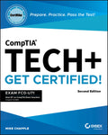 CompTIA Tech+ CertMike: Prepare. Practice. Pass the Test! Get Certified!: Exam FC0U71 (CertMike Get Certified)