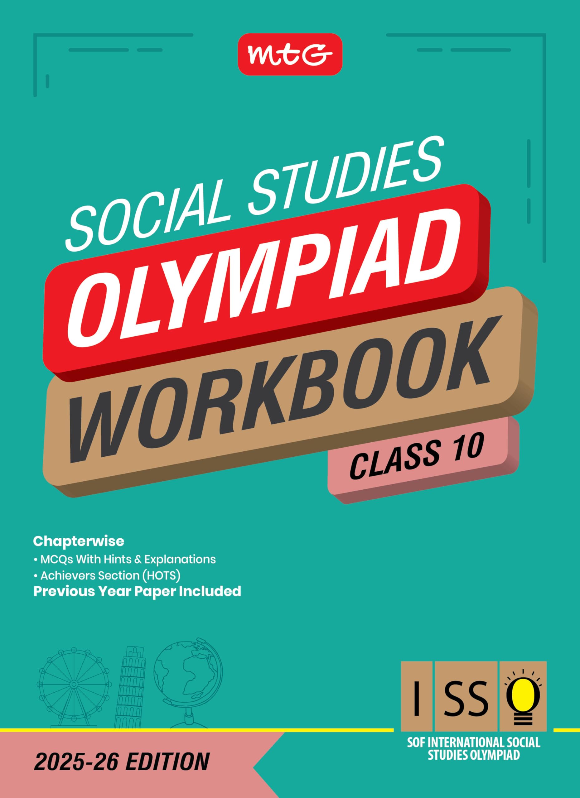 MTG International Social Studies Olympiad (ISSO) Workbook Class 10  Chapterwise MCQs & Previous Year Paper  SOF ISSO Olympiad 