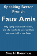 Speaking Better French: Faux Amis