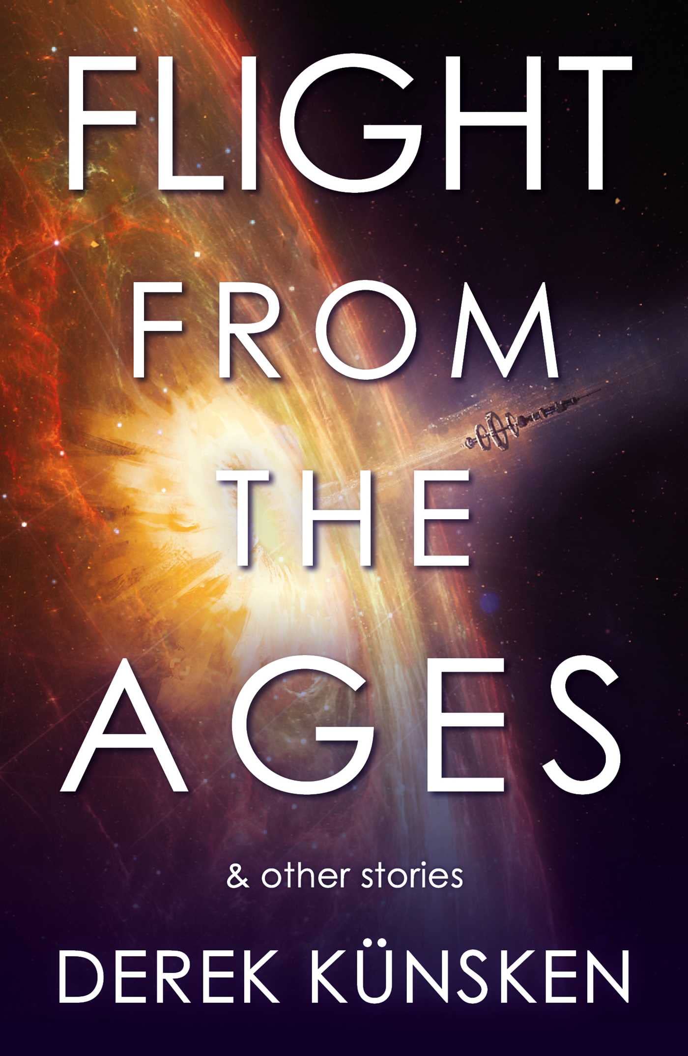 Flight from the Ages & Other Stories: Volume 3 (Quantum Evolution, 3)
