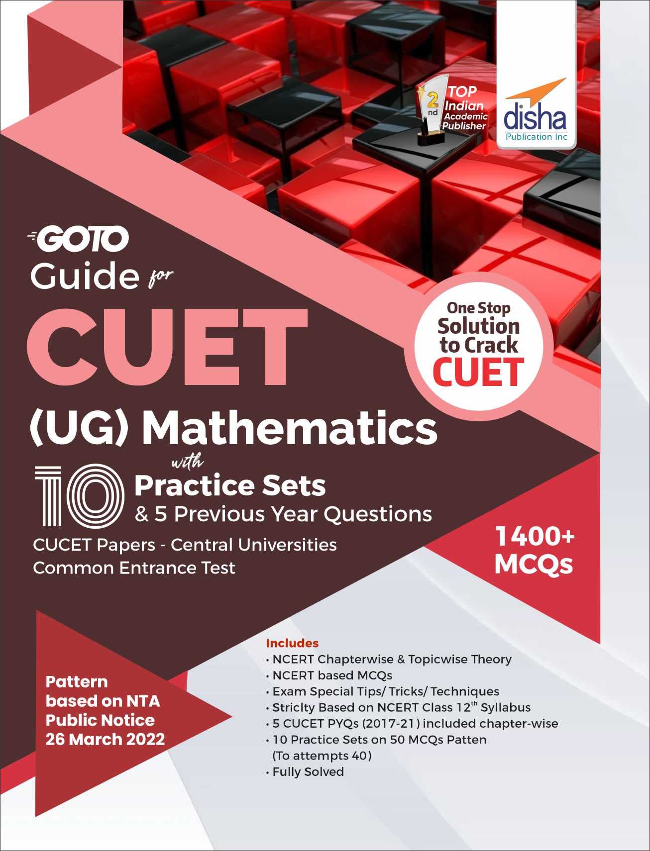 Go To Guide For Cuet (Ug) Mathematics With 10 Practice Sets & 5 Previous Year Questions; Cucet  Central Universities Common Ent