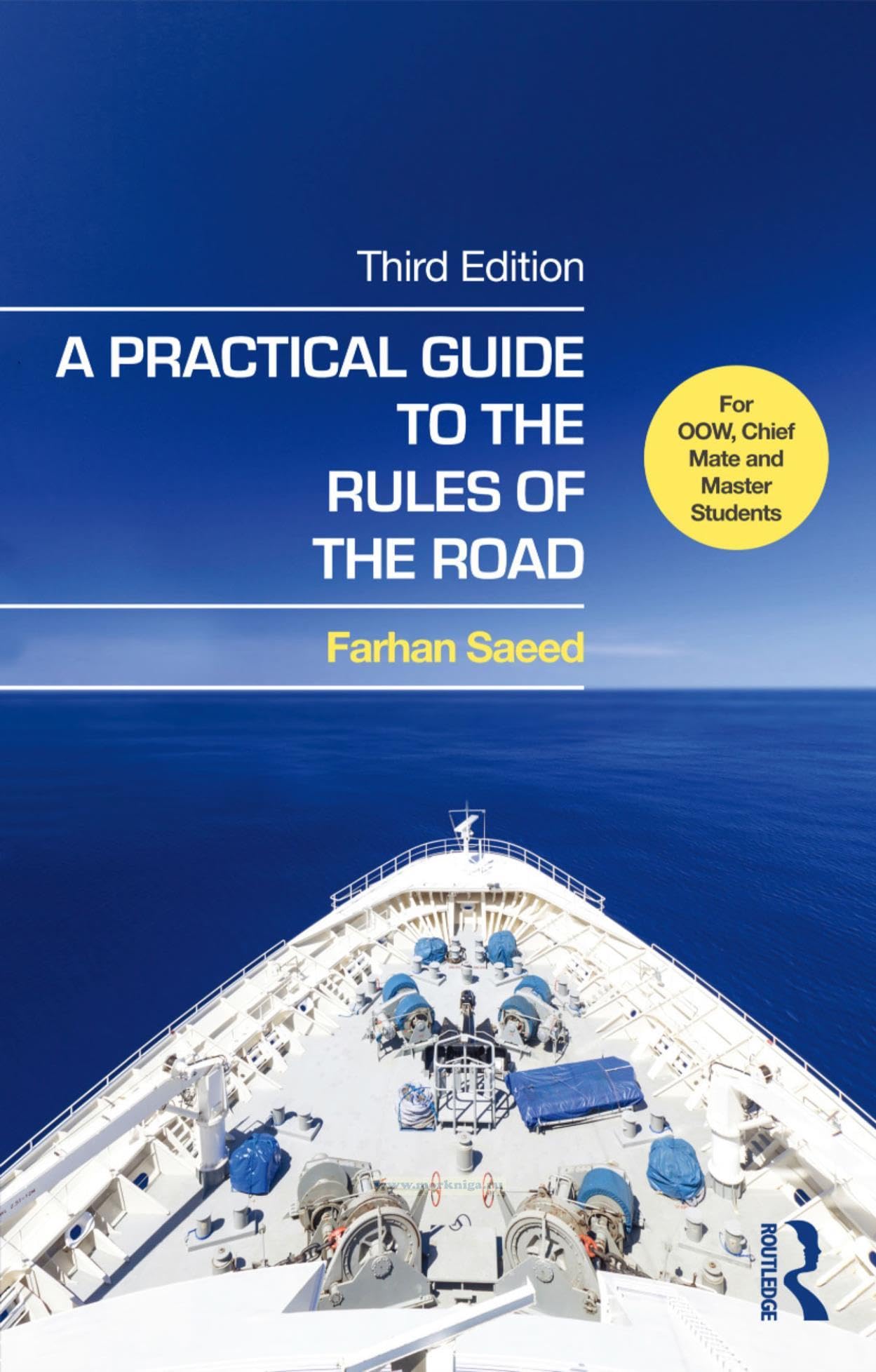 A Practical Guide To The Rules Of The Road: For Oow, Chief Mate And Master Students, 3Rd Edition | Farhan Saeed | Third Edition