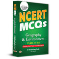NCERT MCQs Geography & Environment Class 6 To 12 Useful Book For UPSC, State PSCs & All Competitive Exam Chapterwise and Topic