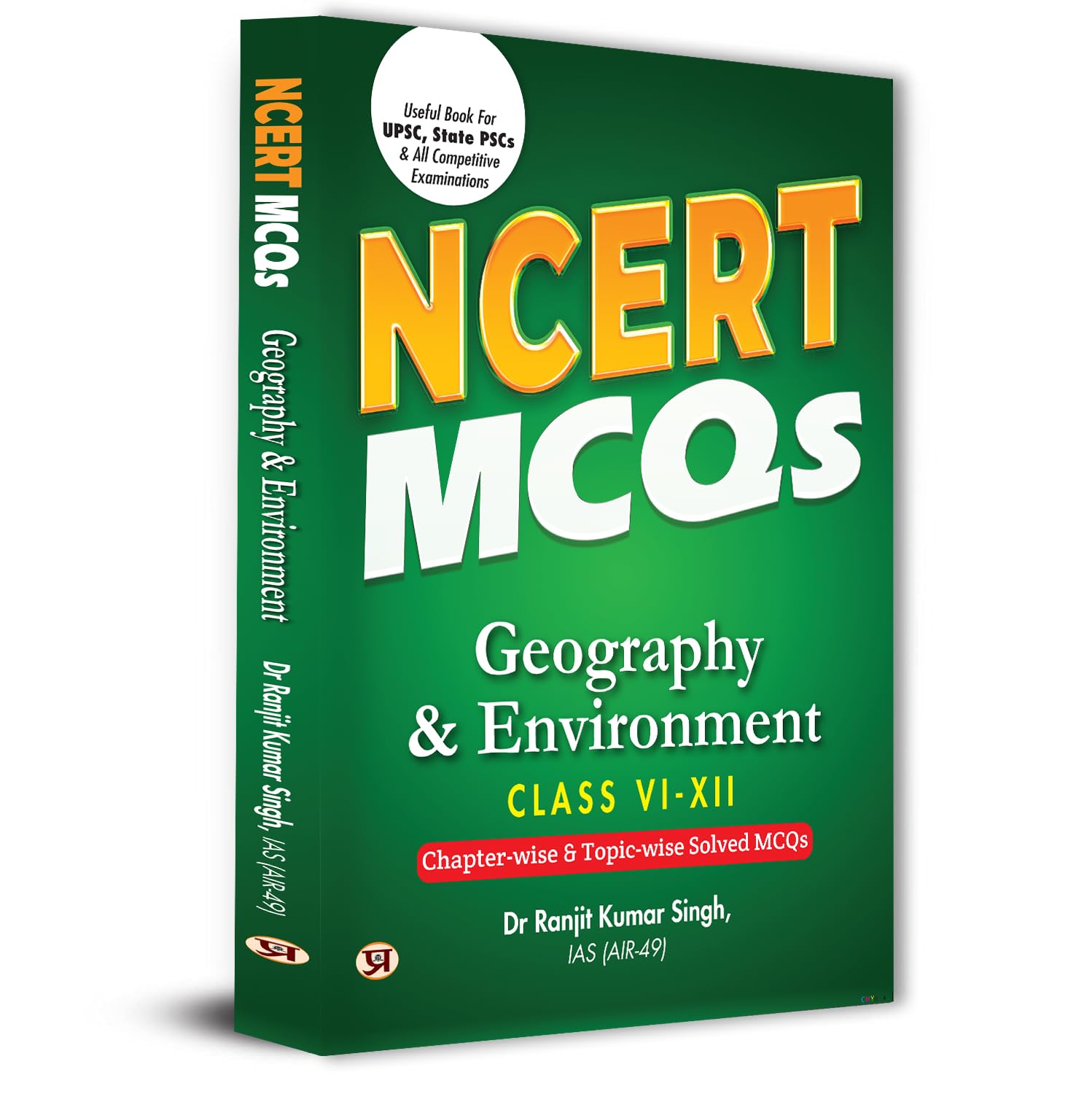 NCERT MCQs Geography & Environment Class 6 To 12 Useful Book For UPSC, State PSCs & All Competitive Exam Chapterwise and Topic