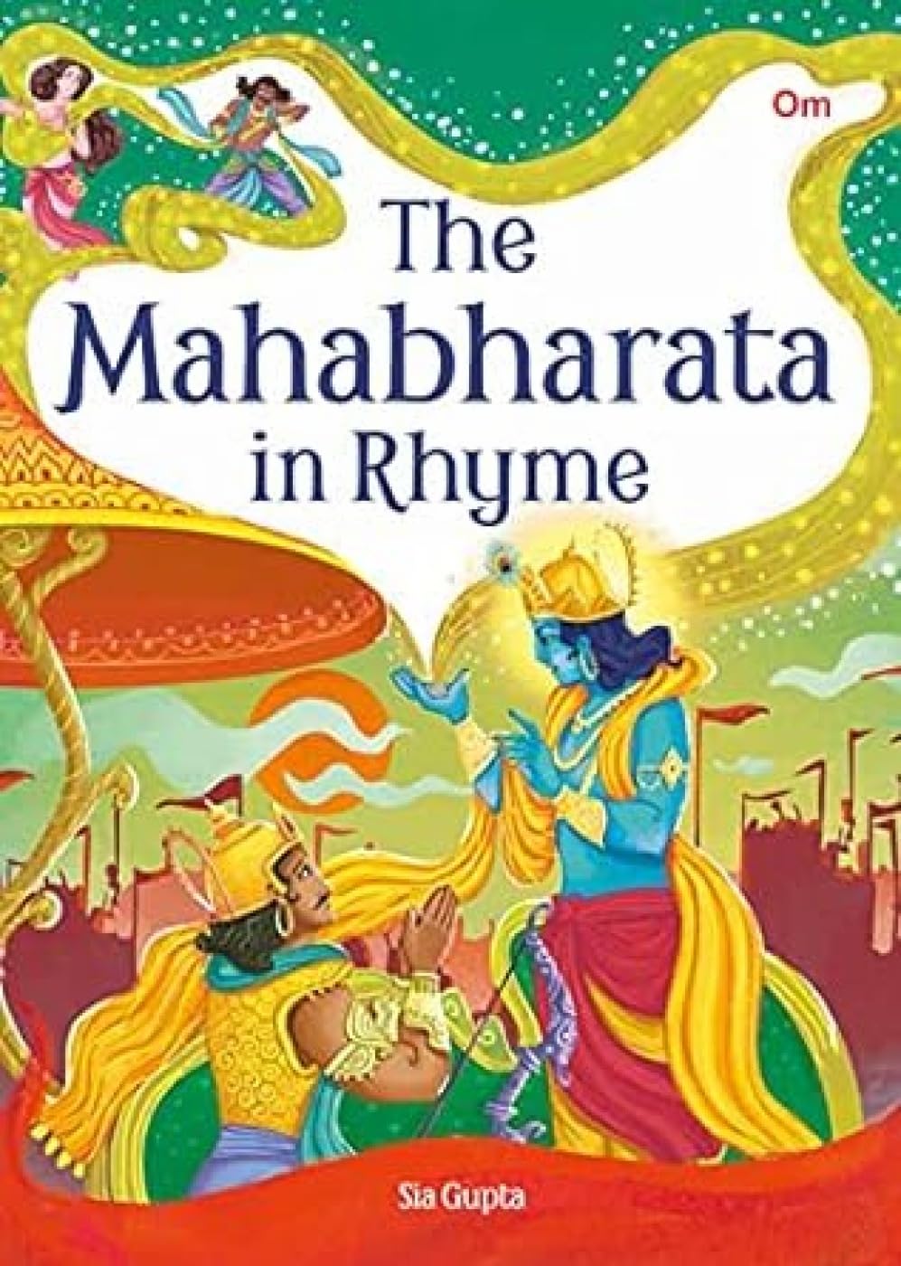 The Mahabharata in Rhyme Illustrated Indian Epic