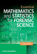 Essential Mathematics and Statistics for Forensic Science