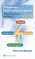 Therapeutic Electrophysical Agents: An EvidenceBased Handbook