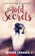 The Told Secrets : Rants And Ramblings Of A Confused Girl