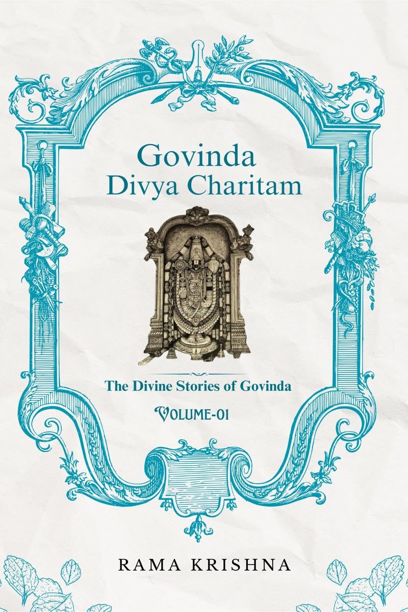 Govinda Divya Charitam Volume I: The Divine Stories of Govinda