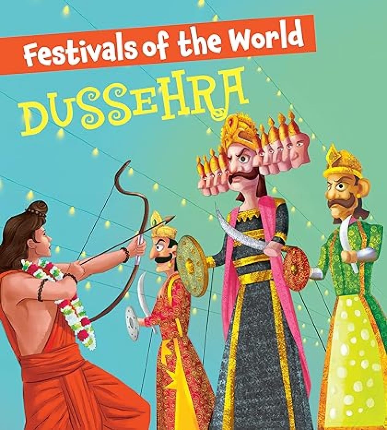 Festivals of the World Dussehra