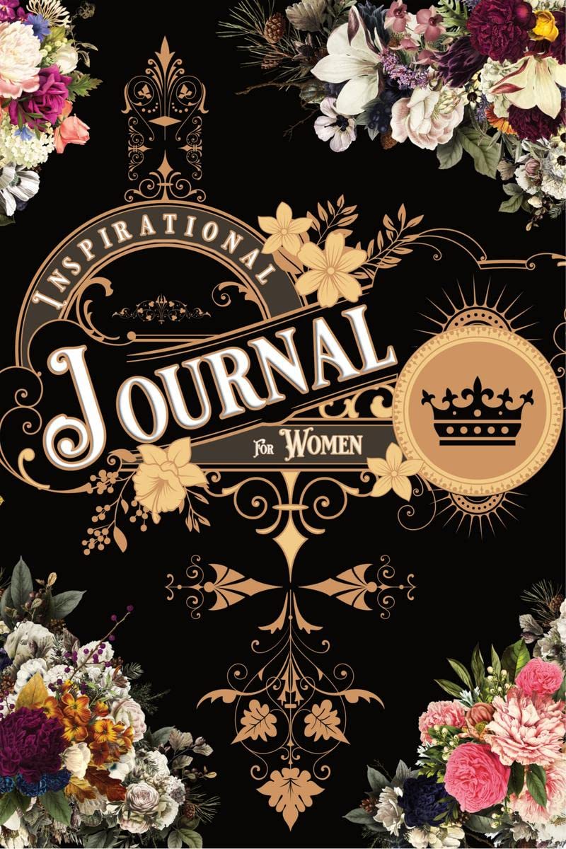 Inspirational Journal for Women : Inspirational Notebook to write in with Motivational Quotes Journal, Inspirational Notebook fo