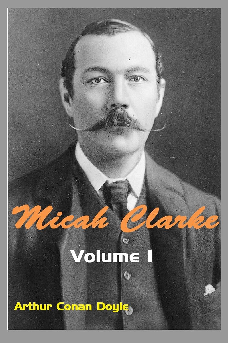 Micah Clarke : Vol. 1