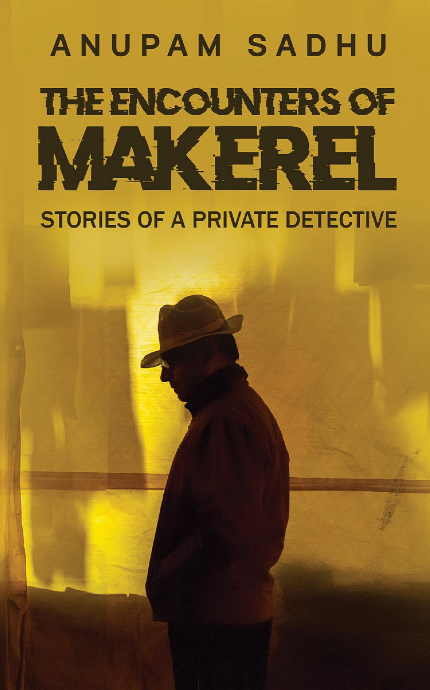 The Encounters Of Makerel : Stories Of A Private Detective