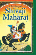 Chhatrapati Shivaji Maharaj Stories for Children: Tales of the Great Maratha Warrior | Biography of Shivaji Maharaj | Inspiring 