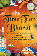Time For Bharat: A researched conversation on Governance