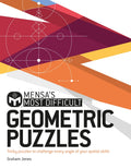 Mensas Most Difficult Geometric Puzzles: Tricky puzzles to challenge every angle