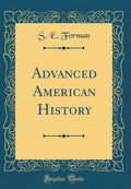 Advanced American History (Classic Reprint)
