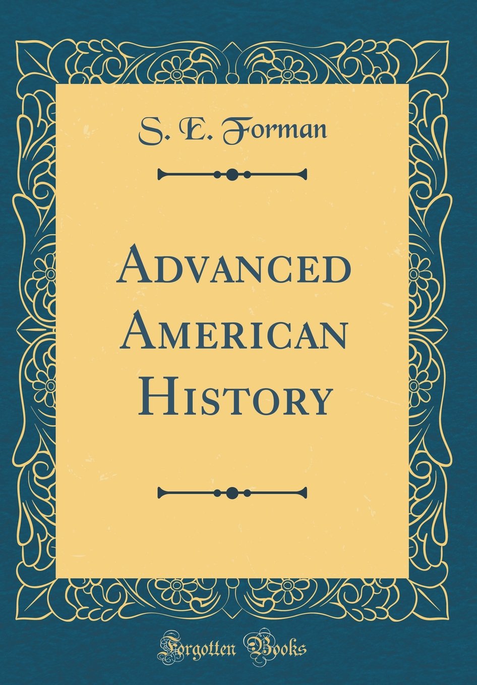 Advanced American History (Classic Reprint)