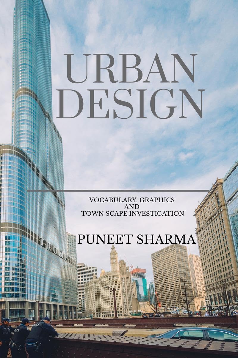 URBAN DESIGN: Vocabulary, Graphics and Town Scape Investigation