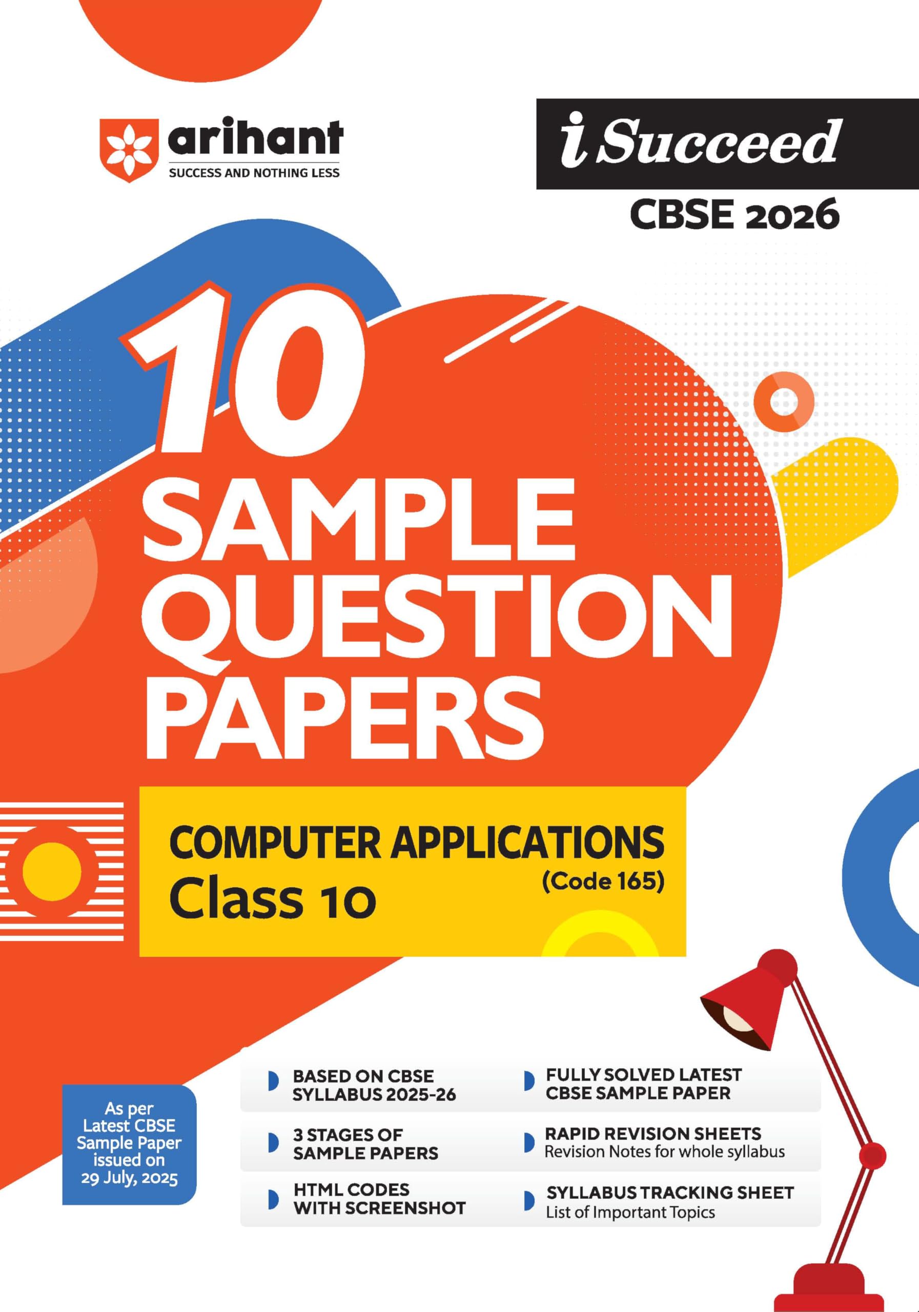 Arihant i Succeed CBSE 10 Sample Question Papers Computer Applications Class 10 For Exam 2026 | Based on Latest CBSE Syllabus | 